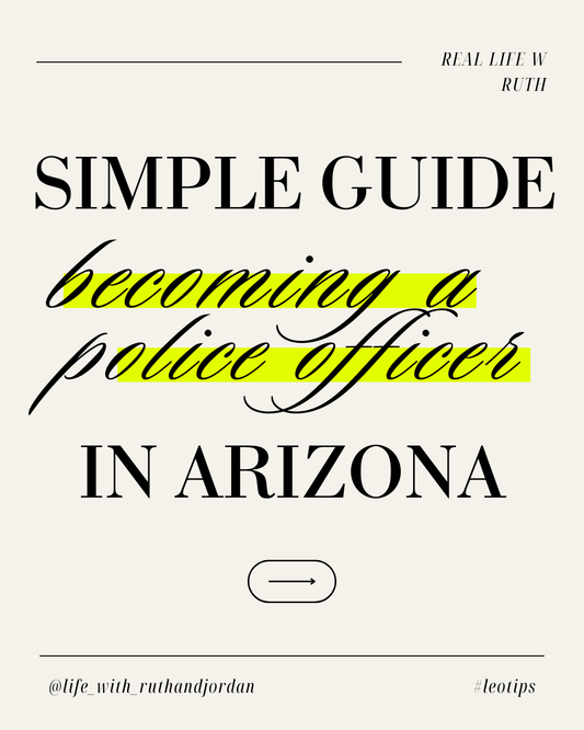 A Simple Guide To Becoming A Police Officer in Arizona
